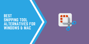 12 meilleures alternatives d'outils de capture pour Windows et Mac 2023 Best-Snipping-Tool-Alternatives-For-Windows-Mac.png