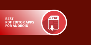 15 meilleures applications d'éditeur de PDF pour Android 2023 Best-PDF-Editor-Apps-for-Android.png