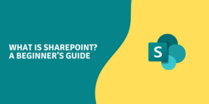 Qu'est-ce que SharePoint ? Un guide du débutant What-Is-SharePoint-A-Beginners-Guide.png