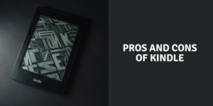 Avantages et inconvénients du Kindle pros-and-cons-of-kindle-2.png