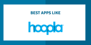 12 meilleures applications comme Hoopla 2023 Best-apps-like-hoopla.png