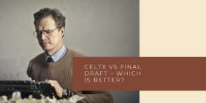Celtx vs Final Draft - Quel est le meilleur? MicrosoftTeams-image-1-1.png