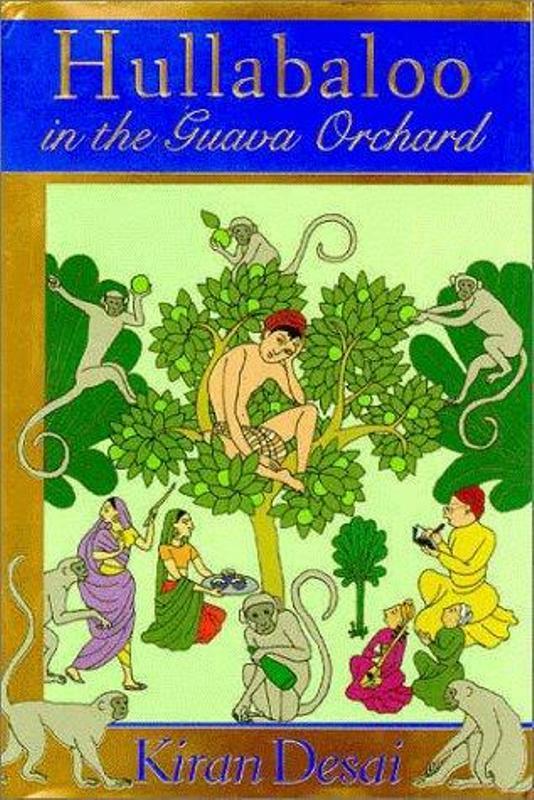 La novela de Kiran Desai Hullabaloo in the Guava Orchard