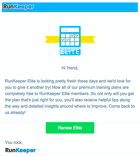 Ejemplo de campa&ntilde;a de marketing por correo electr&oacute;nico: RunKeeper - "RunKeeper Elite se ve bastante fresco en estos d&iacute;as y nos encantar&iacute;a que lo probaras de nuevo."