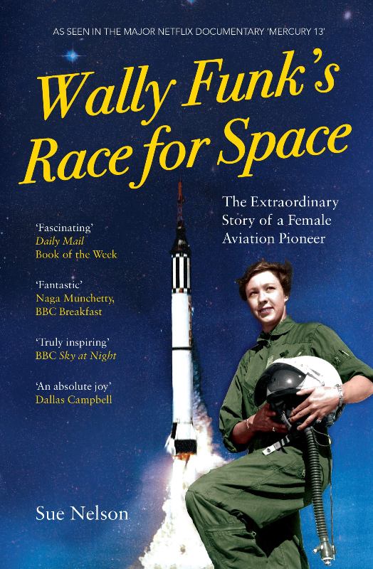 La carrera por el espacio de Wally Funk de Sue Nelson