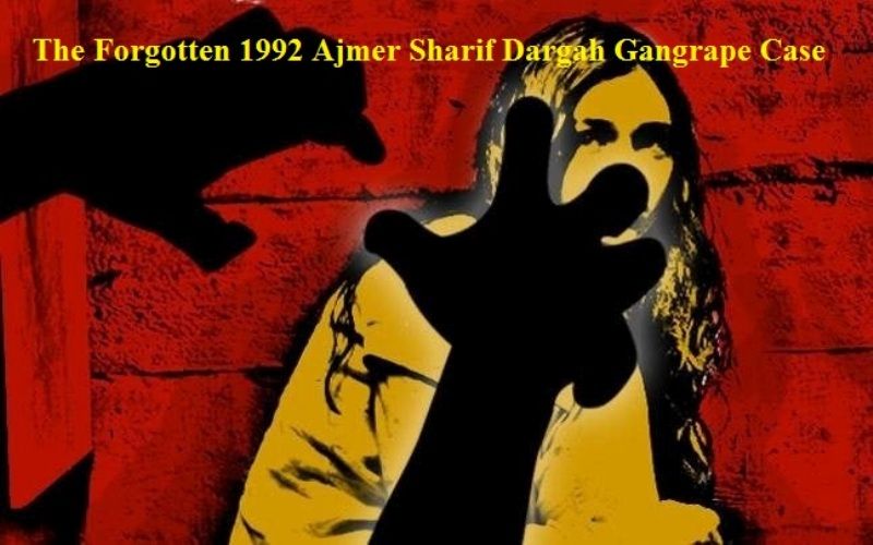 Caso de violación de Ajmer -1992 El caso olvidado de Ajmer Sharif Dargah Gangrape de 1992
