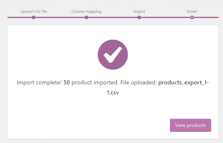 Cómo migrar de Shopify a WooCommerce (en 8 pasos) El proceso de importación de productos está completo